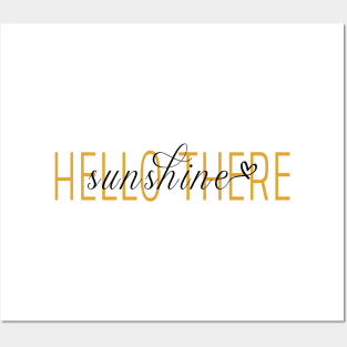 Awesome hello there sunshine Posters and Art